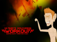 Ultimate Douchebag Workout
