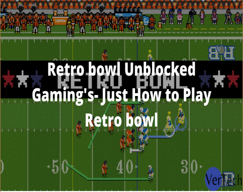Retro Bowl Unblocked WTF - Play Retro Bowl Unblocked WTF On Melon Playground